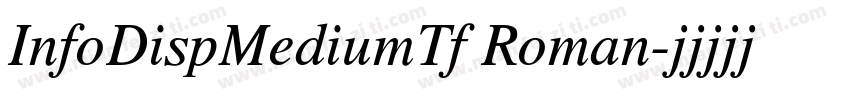 InfoDispMediumTf Roman字体转换